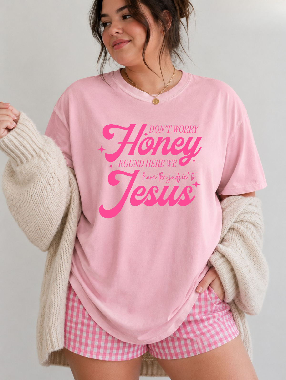 Jesus Scripture T-Shirt — "Don't Worry Honey Around Here We Love People & Jesus" Faith Tee