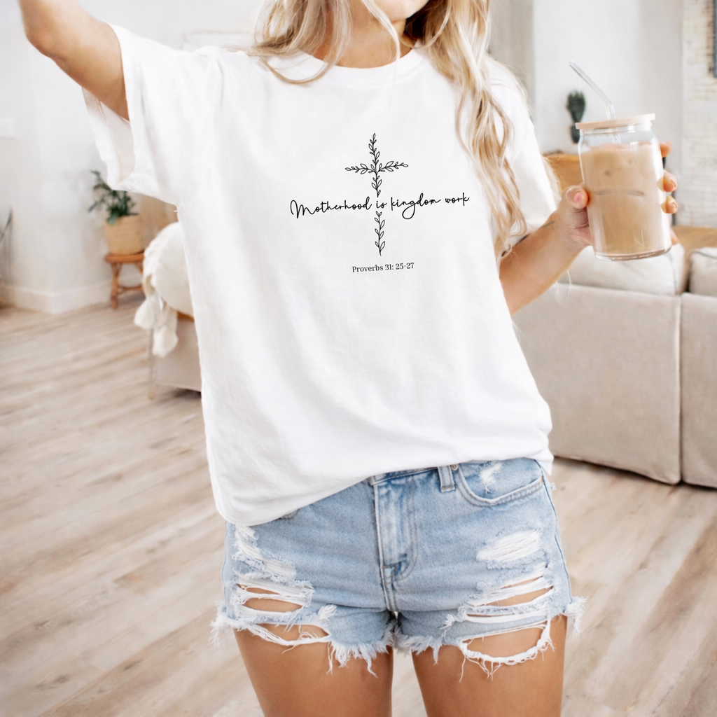 Motherhood Is Kingdom Work T-Shirt — Minimalist Cross Tee