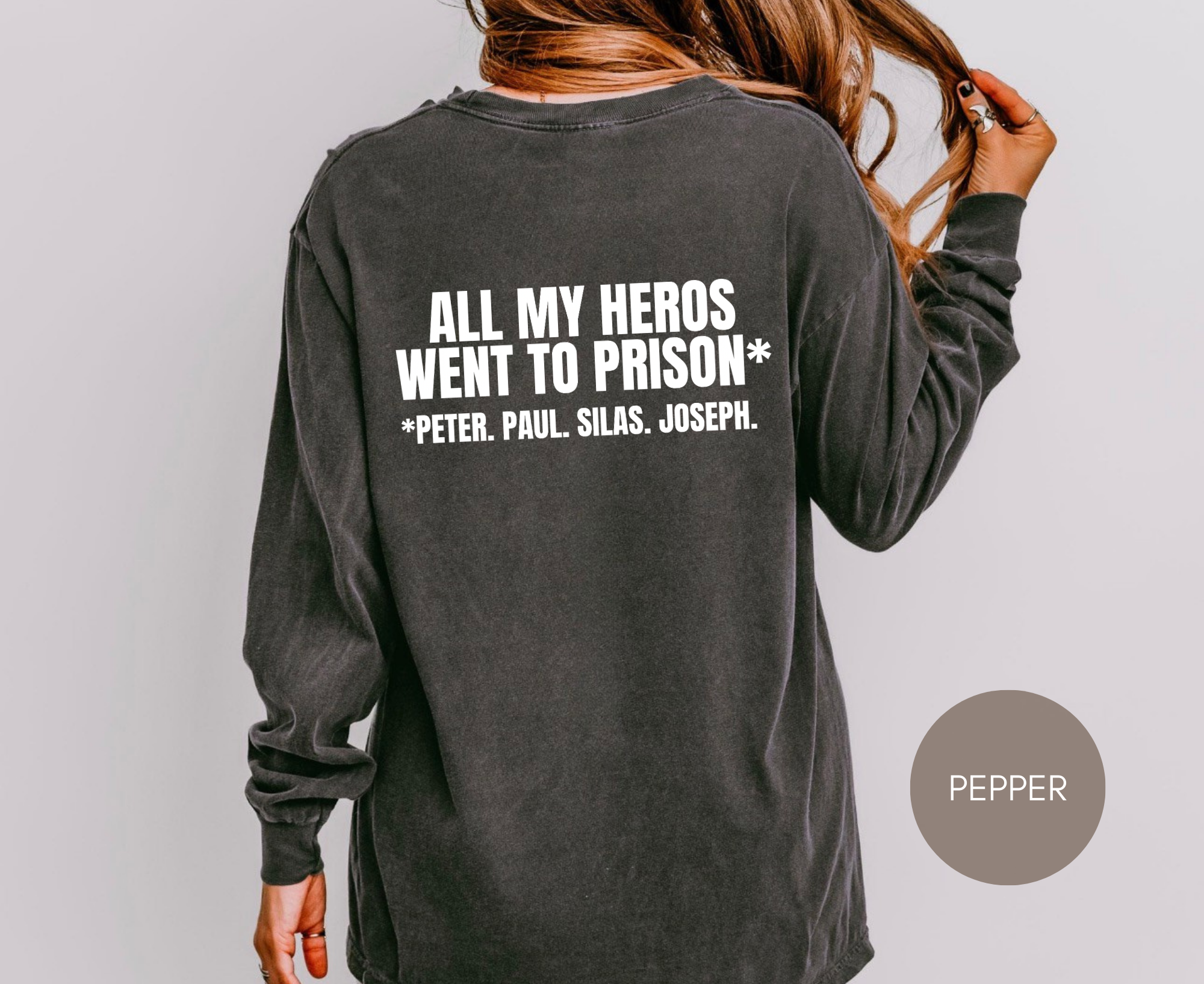 Comfort Colors 6014 Christian Long Sleeve Shirt | Minimal Cross Faith Shirt | All My Heroes Went To Prison Bible Shirt | Christian Apparel