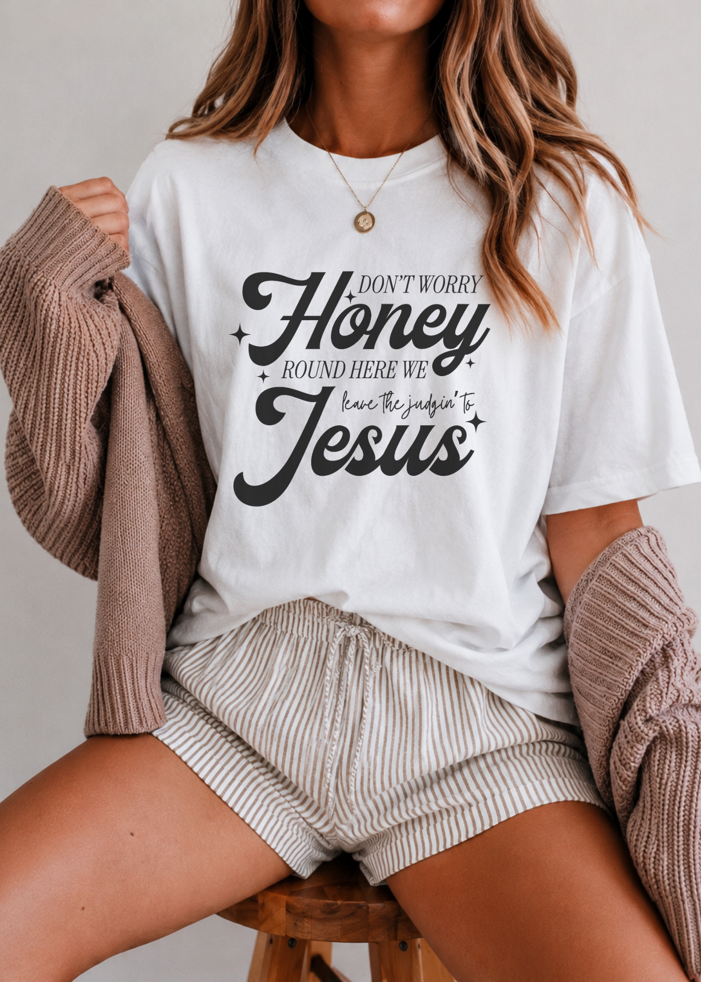 Jesus Scripture T-Shirt — "Don't Worry Honey Around Here We Love People & Jesus" Faith Tee