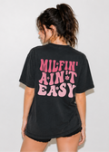 MILF'n Ain't Easy Retro Pink Graphic T-Shirt