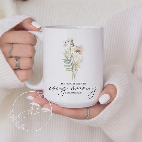 Floral Morning Ceramic Mug – 'Every Morning' Inspirational Coffee Cup (11oz & 15oz)